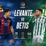 Pertandingan Levante vs Betis