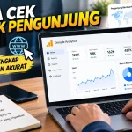 Cara Cek Trafik Pengunjung